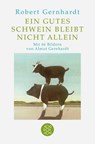 Ein gutes Schwein bleibt nicht allein - Robert Gernhardt - 9783596189236