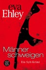 Manner schweigen - Eva Ehley - 9783596189298