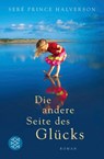 Die andere Seite des Glücks - Seré Prince Halverson - 9783596193783