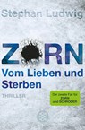 Zorn - Vom Lieben und Sterben - Stephan Ludwig - 9783596195077