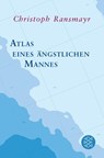 Atlas eines ängstlichen Mannes - Christoph Ransmayr - 9783596195633