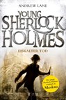 Young Sherlock Holmes 03. Eiskalter Tod - Andrew Lane - 9783596196807