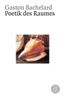Poetik des Raumes - Gaston Bachelard - 9783596273966