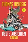 Beste Absichten - Thomas Brussig - 9783596297382