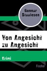 Von Angesicht zu Angesicht - Gunnar Staalesen - 9783596304929