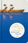 Rudernde Hunde - Elke Heidenreich ; Bernd Schroeder - 9783596509584