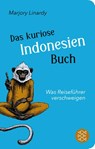 Das kuriose Indonesien-Buch - Marjory Linardy - 9783596520794
