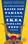 Die unglaubliche Reise des Fakirs, der in einem Ikea-Schrank feststeckte - Romain Puértolas - 9783596520848