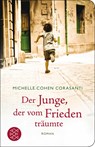 Der Junge, der vom Frieden träumte - Michelle Cohen Corasanti - 9783596521609