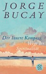 Der Innere Kompass - Jorge Bucay - 9783596522132