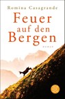 Feuer auf den Bergen - Romina Casagrande - 9783596700578