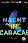 Nacht in Caracas - Karina Sainz Borgo - 9783596704972