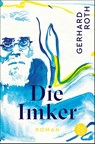 Die Imker - Gerhard Roth - 9783596705122