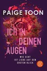 Ich in deinen Augen - Paige Toon - 9783596707058