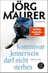 Kommissar Jennerwein darf nicht sterben - Jörg Maurer - 9783596707102