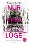 Nur eine Lüge - Zwei Familien, eine tödliche Verbindung - Malin Stehn - 9783596707829