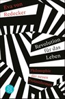 Revolution für das Leben - Eva von Redecker - 9783596708048