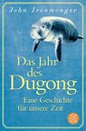 Das Jahr des Dugong - Eine Geschichte für unsere Zeit - John Ironmonger - 9783596708666