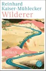 Wilderer - Reinhard Kaiser-Mühlecker - 9783596709359