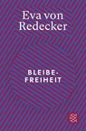 Bleibefreiheit - Eva von Redecker - 9783596711260