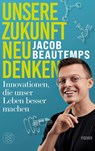 Unsere Zukunft neu denken - Jacob Beautemps - 9783596711581