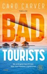 Bad Tourists - Caro Carver - 9783596720224