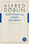 Schriften zu Leben und Werk - Alfred Döblin - 9783596904679
