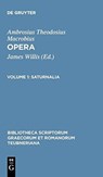 Opera, Vol. I CB - Macrobius/Willis - 9783598715273