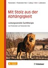 Mit Stolz aus der Abhängigkeit - Martin Fleckenstein ; Marlis Fleckenstein-Heer ; Susanne Leiberg ; Willi Breit - 9783608400441