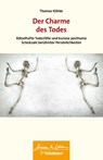 Der Charme des Todes (Wissen & Leben) - Thomas Köhler - 9783608400540