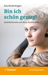 Bin ich schön genug? (Wissen & Leben) - Ada Borkenhagen - 9783608400786
