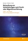 Behandlung von Schlafstörungen nach Flucht- oder Migrationserfahrung - Britta Dumser ; Gabriela G. Werner ; Theresa Koch - 9783608401523