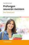 Prüfungen souverän meistern - Dein Pocketcoach - Fred Christmann - 9783608401646