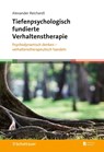 Tiefenpsychologisch fundierte Verhaltenstherapie - Alexander Reichardt - 9783608401660