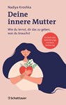 Deine innere Mutter - Nadiya Kroshka - 9783608402032