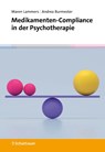 Medikamenten-Compliance in der Psychotherapie - Maren Lammers ; Andrea Burmester - 9783608402056