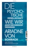Die psychotische Gesellschaft - Ariadne von Schirach - 9783608501704