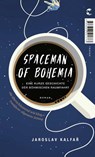 Spaceman of Bohemia - Jaroslav Kalfar - 9783608501773