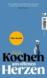 Kochen am offenen Herzen - Max Strohe - 9783608502213