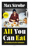All You Can Eat - Max Strohe - 9783608502893