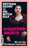 Amazonenbrüste - Reyhan Sahin - 9783608502909