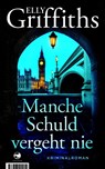 Manche Schuld vergeht nie - Elly Griffiths - 9783608502954