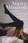 Obszönes Verhalten an privaten Orten - Marco Missiroli - 9783608503432