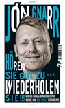 Hören Sie gut zu und wiederholen Sie - Jón Gnarr - 9783608503869