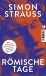 Römische Tage - Simon Strauß - 9783608504903