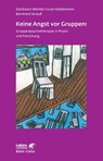 Keine Angst vor Gruppen! (Leben lernen, Bd. 217) - Dankwart Mattke ; Luise Reddemann ; Bernhard Strauss - 9783608890778