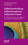 Selbstzuwendung, Selbstakzeptanz, Selbstvertrauen - Friederike Potreck-Rose ; Gitta Jacob - 9783608891942