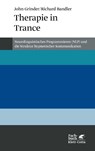 Therapie in Trance - John Grinder ; Richard Bandler - 9783608951400