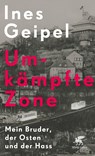 Umkämpfte Zone - Ines Geipel - 9783608963724