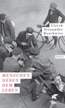 Menschen neben dem Leben - Ulrich Alexander Boschwitz - 9783608964097